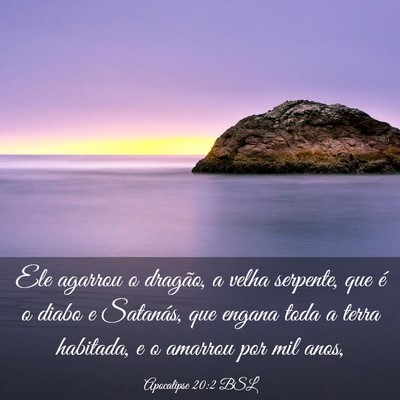 Picture 03 - Apocalipse 20:2 BSL - Ele agarrou o dragão, a velha serpente, que é o - Bible Verse Picture