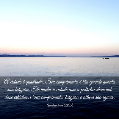 Picture 03 - Apocalipse 21:16 BSL - A cidade é quadrada. Seu comprimento é tão - Bible Verse Picture