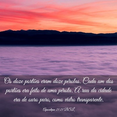 Picture 03 - Apocalipse 21:21 BSL - Os doze portões eram doze pérolas. Cada um dos - Bible Verse Picture