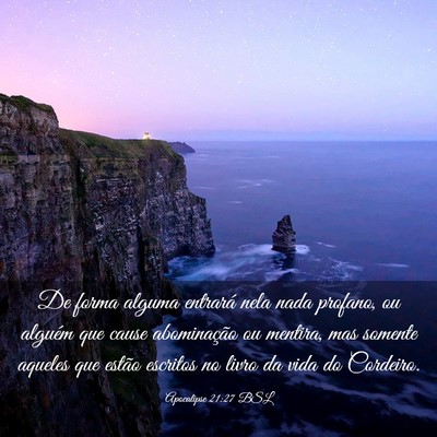 Picture 03 - Apocalipse 21:27 BSL - De forma alguma entrará nela nada profano, ou - Bible Verse Picture