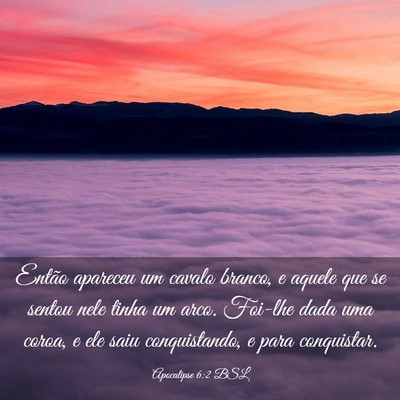 Picture 03 - Apocalipse 6:2 BSL - Então apareceu um cavalo branco, e aquele que se - Bible Verse Picture