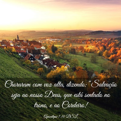 Picture 03 - Apocalipse 7:10 BSL - Choraram com voz alta, dizendo: “Salvação - Bible Verse Picture