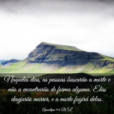 Picture 03 - Apocalipse 9:6 BSL - Naqueles dias, as pessoas buscarão a morte e - Bible Verse Picture
