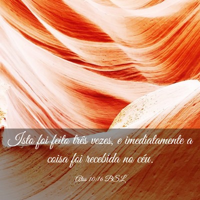 Picture 03 - Atos 10:16 BSL - Isto foi feito três vezes, e imediatamente a - Bible Verse Picture
