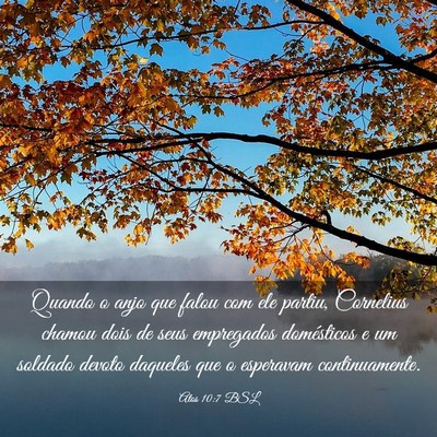 Picture 03 - Atos 10:7 BSL - Quando o anjo que falou com ele partiu, Cornelius - Bible Verse Picture