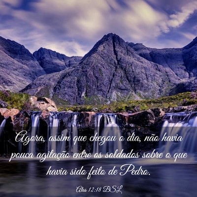 Picture 03 - Atos 12:18 BSL - Agora, assim que chegou o dia, não havia pouca - Bible Verse Picture