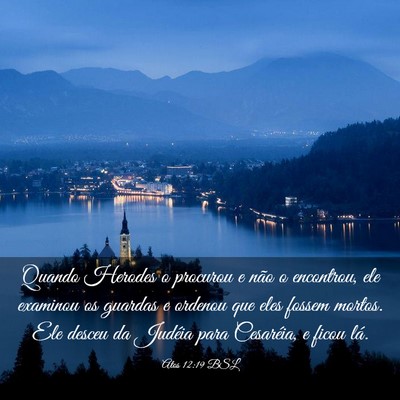Picture 03 - Atos 12:19 BSL - Quando Herodes o procurou e não o encontrou, ele - Bible Verse Picture