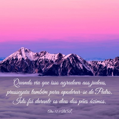 Picture 03 - Atos 12:3 BSL - Quando viu que isso agradava aos judeus, - Bible Verse Picture