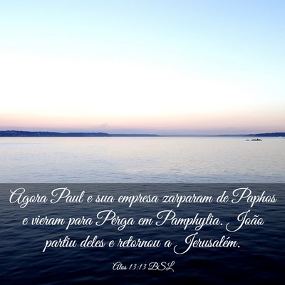 Picture 03 - Atos 13:13 BSL - Agora Paul e sua empresa zarparam de Paphos e - Bible Verse Picture