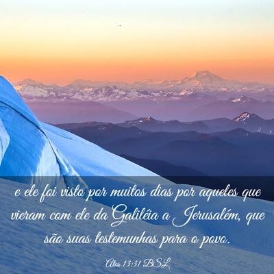 Picture 03 - Atos 13:31 BSL - e ele foi visto por muitos dias por aqueles que - Bible Verse Picture