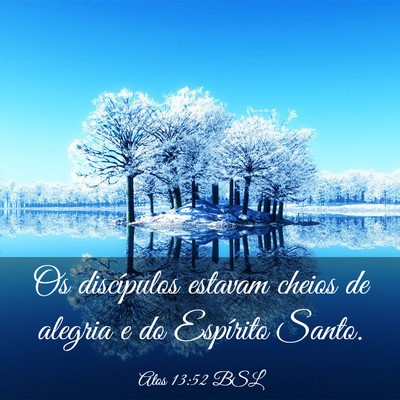 Picture 03 - Atos 13:52 BSL - Os discípulos estavam cheios de alegria e do - Bible Verse Picture
