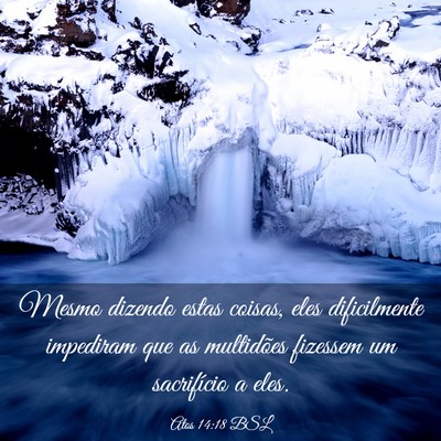 Picture 03 - Atos 14:18 BSL - Mesmo dizendo estas coisas, eles dificilmente - Bible Verse Picture