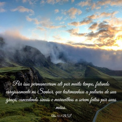 Picture 03 - Atos 14:3 BSL - Por isso permaneceram ali por muito tempo, - Bible Verse Picture