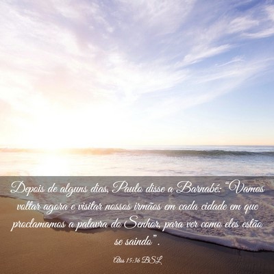 Picture 03 - Atos 15:36 BSL - Depois de alguns dias, Paulo disse a Barnabé: - Bible Verse Picture