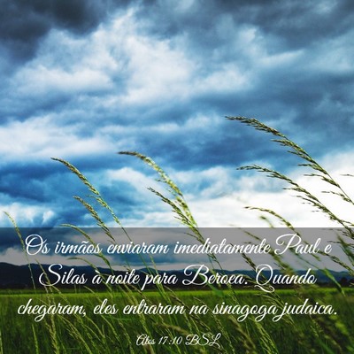 Picture 03 - Atos 17:10 BSL - Os irmãos enviaram imediatamente Paul e Silas à - Bible Verse Picture