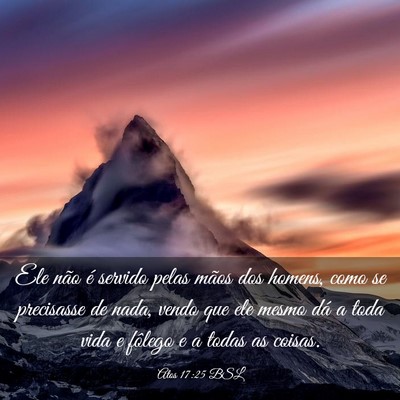 Picture 03 - Atos 17:25 BSL - Ele não é servido pelas mãos dos homens, como - Bible Verse Picture