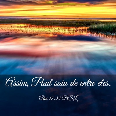 Picture 03 - Atos 17:33 BSL - Assim, Paul saiu de entre - Bible Verse Picture