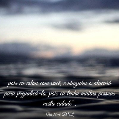 Picture 03 - Atos 18:10 BSL - pois eu estou com você, e ninguém o atacará - Bible Verse Picture