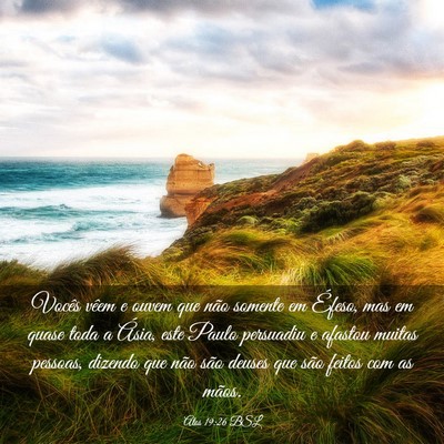 Picture 03 - Atos 19:26 BSL - Vocês vêem e ouvem que não somente em Éfeso, - Bible Verse Picture