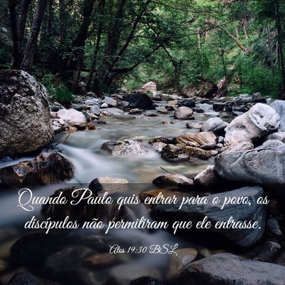 Picture 03 - Atos 19:30 BSL - Quando Paulo quis entrar para o povo, os - Bible Verse Picture