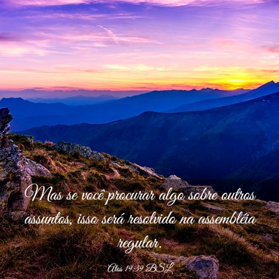 Picture 03 - Atos 19:39 BSL - Mas se você procurar algo sobre outros assuntos, - Bible Verse Picture