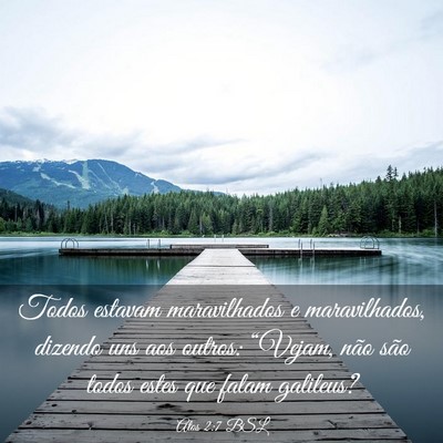 Picture 03 - Atos 2:7 BSL - Todos estavam maravilhados e maravilhados, - Bible Verse Picture