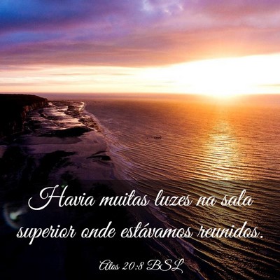 Picture 03 - Atos 20:8 BSL - Havia muitas luzes na sala superior onde - Bible Verse Picture