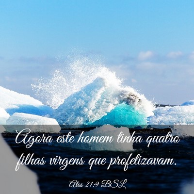 Picture 03 - Atos 21:9 BSL - Agora este homem tinha quatro filhas virgens que - Bible Verse Picture