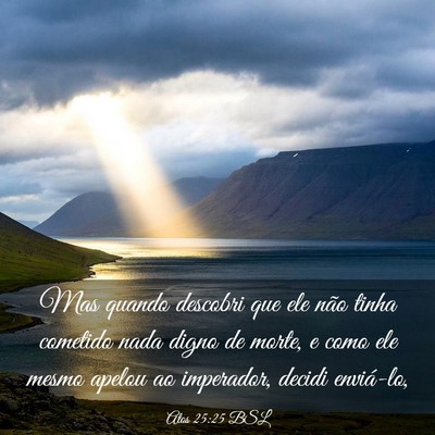 Picture 03 - Atos 25:25 BSL - Mas quando descobri que ele não tinha cometido - Bible Verse Picture