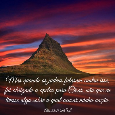 Picture 03 - Atos 28:19 BSL - Mas quando os judeus falaram contra isso, fui - Bible Verse Picture