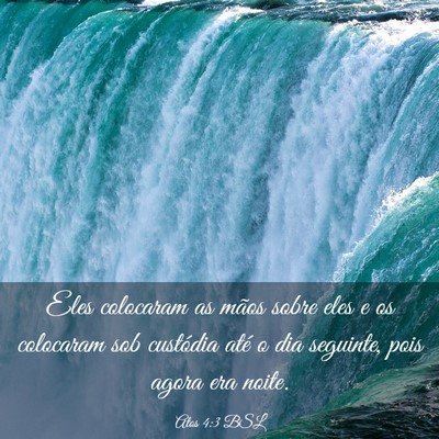 Picture 03 - Atos 4:3 BSL - Eles colocaram as mãos sobre eles e os colocaram - Bible Verse Picture