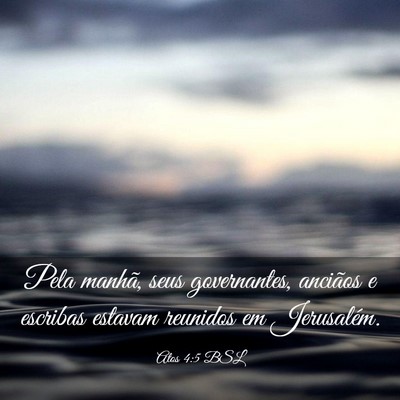 Picture 03 - Atos 4:5 BSL - Pela manhã, seus governantes, anciãos e - Bible Verse Picture