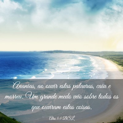 Picture 03 - Atos 5:5 BSL - Ananias, ao ouvir estas palavras, caiu e morreu. - Bible Verse Picture