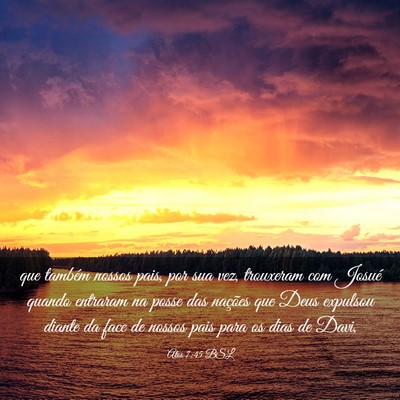 Picture 03 - Atos 7:45 BSL - que também nossos pais, por sua vez, trouxeram - Bible Verse Picture