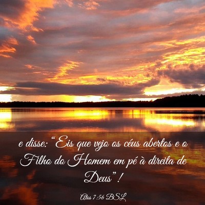 Picture 03 - Atos 7:56 BSL - e disse: “Eis que vejo os céus abertos e o - Bible Verse Picture