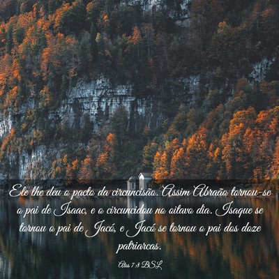 Picture 03 - Atos 7:8 BSL - Ele lhe deu o pacto da circuncisão. Assim - Bible Verse Picture