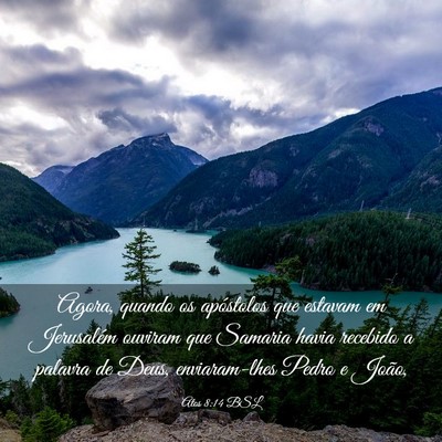 Picture 03 - Atos 8:14 BSL - Agora, quando os apóstolos que estavam em - Bible Verse Picture