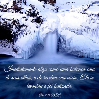 Picture 03 - Atos 9:18 BSL - Imediatamente algo como uma balança caiu de seus - Bible Verse Picture