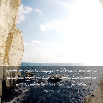 Picture 03 - Atos 9:2 BSL - e pediu-lhe cartas às sinagogas de Damasco, para - Bible Verse Picture