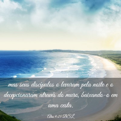 Picture 03 - Atos 9:25 BSL - mas seus discípulos o levaram pela noite e o - Bible Verse Picture