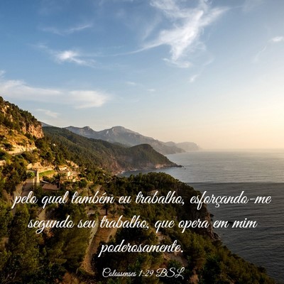 Picture 03 - Colossenses 1:29 BSL - pelo qual também eu trabalho, esforçando-me - Bible Verse Picture