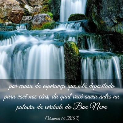 Picture 03 - Colossenses 1:5 BSL - por causa da esperança que está depositada para - Bible Verse Picture