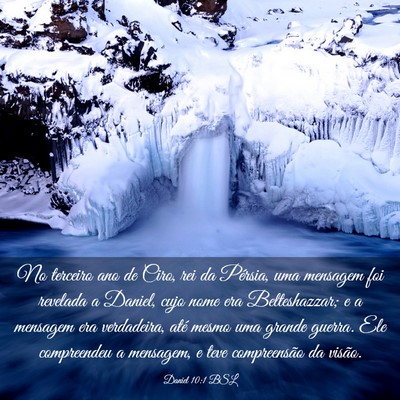 Picture 03 - Daniel 10:1 BSL - No terceiro ano de Ciro, rei da Pérsia, uma - Bible Verse Picture