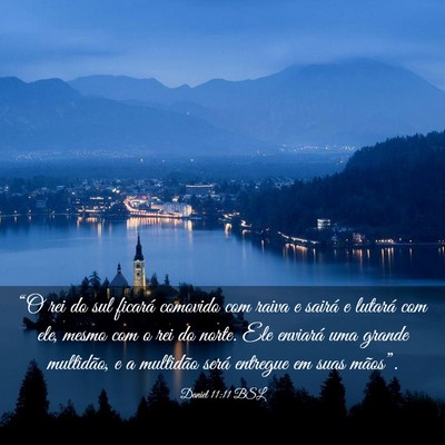 Picture 03 - Daniel 11:11 BSL - “O rei do sul ficará comovido com raiva e - Bible Verse Picture