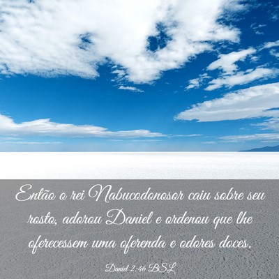 Picture 03 - Daniel 2:46 BSL - Então o rei Nabucodonosor caiu sobre seu rosto, - Bible Verse Picture