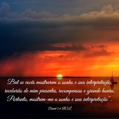 Picture 03 - Daniel 2:6 BSL - But se vocês mostrarem o sonho e sua - Bible Verse Picture