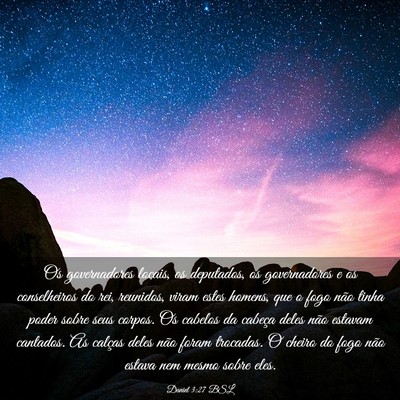 Picture 03 - Daniel 3:27 BSL - Os governadores locais, os deputados, os - Bible Verse Picture