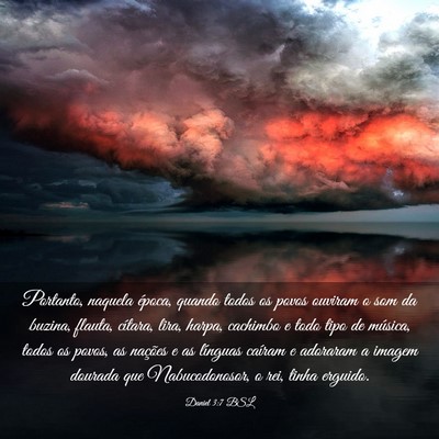 Picture 03 - Daniel 3:7 BSL - Portanto, naquela época, quando todos os povos - Bible Verse Picture
