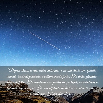 Picture 03 - Daniel 7:7 BSL - “Depois disso, vi nas visões noturnas, e eis - Bible Verse Picture