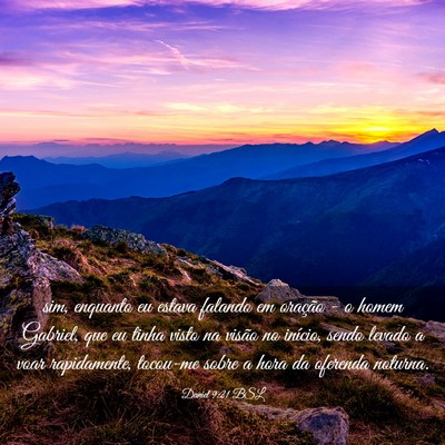 Picture 03 - Daniel 9:21 BSL - sim, enquanto eu estava falando em oração - o - Bible Verse Picture